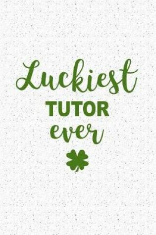 Cover of Luckiest Tutor Ever