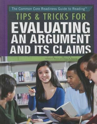 Cover of Tips & Tricks for Evaluating an Argument and Its Claims