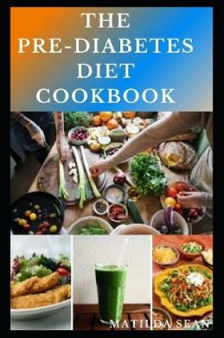 Cover of The Pre-Diabetes Diet Cookbook