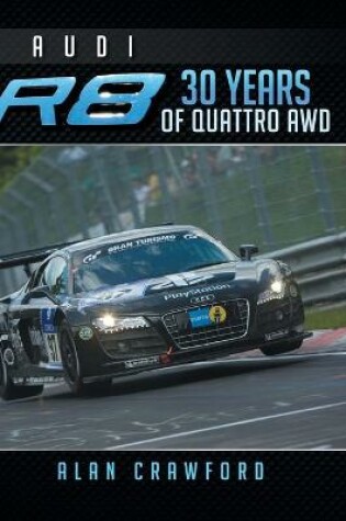 Cover of Audi R8 30 Years of Quattro Awd