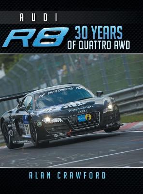 Book cover for Audi R8 30 Years of Quattro Awd