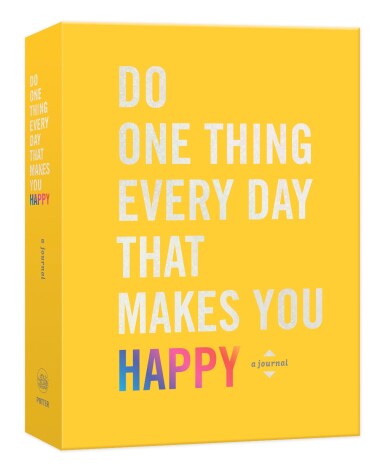 Book cover for Do One Thing Every Day That Makes You Happy