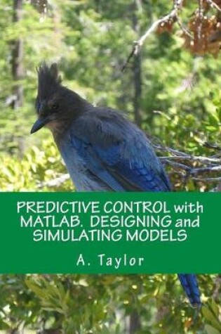 Cover of Predictive Control with Matlab. Designing and Simulating Models