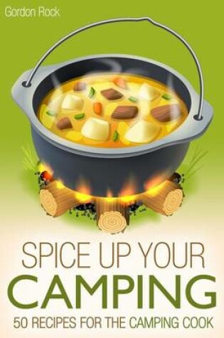 Cover of Spice Up Your Camping