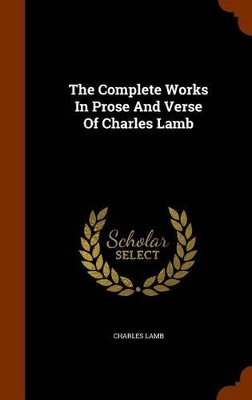 Book cover for The Complete Works in Prose and Verse of Charles Lamb