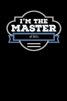 Book cover for I'm the Master of Arts