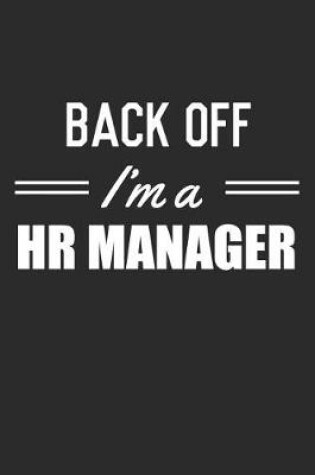 Cover of Back Off I'm A HR Manager