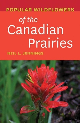 Cover of Popular Wildflowers of the Canadian Prairies