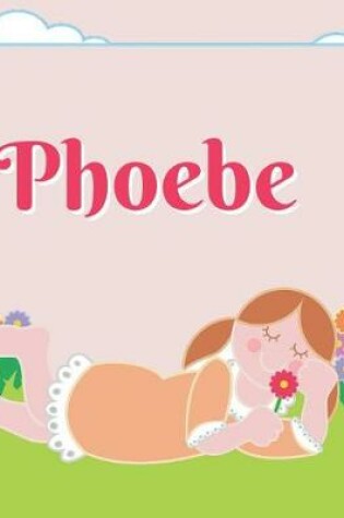 Cover of Phoebe Personalized Sketchbook Journal Notebook