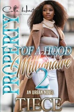 Cover of Property Of A Hood Millionaire 2