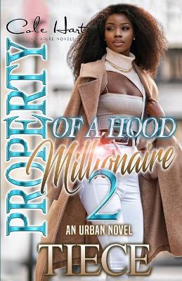 Book cover for Property Of A Hood Millionaire 2