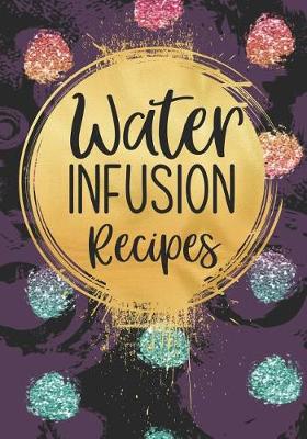 Book cover for Water Infusion Recipes