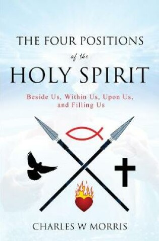 Cover of The Four Positions of the Holy Spirit