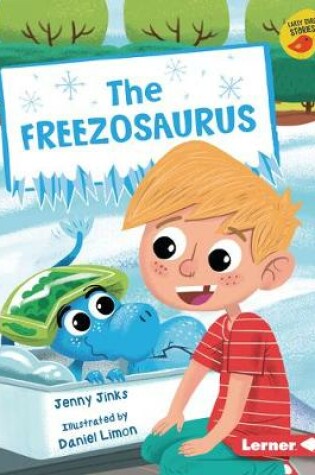 Cover of The Freezosaurus