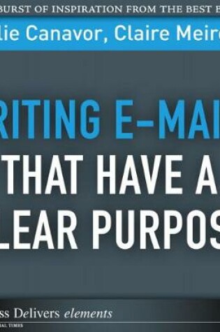 Cover of Writing E-mails That Have a Clear Purpose