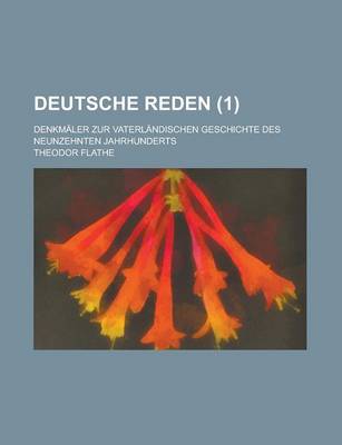 Book cover for Deutsche Reden; Denkmaler Zur Vaterlandischen Geschichte Des Neunzehnten Jahrhunderts (1)