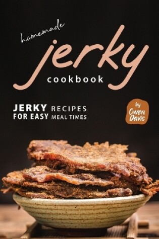 Cover of Homemade Jerky Cookbook