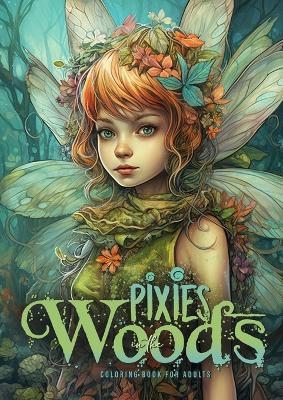 Book cover for Pixies in the Woods Coloring Book for Adults