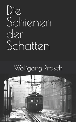 Cover of Die Schienen der Schatten