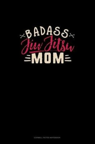 Cover of Badass Jiu Jitsu Mom