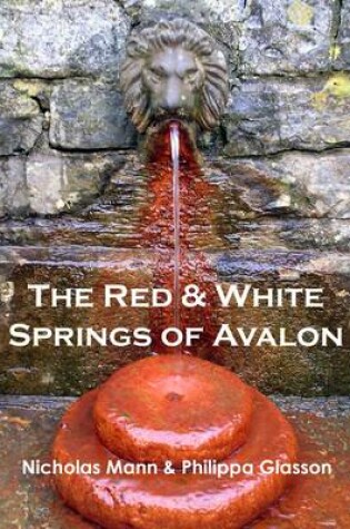 Cover of The Red & White Springs of Avalon