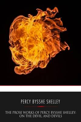 Book cover for The Prose Works of Percy Bysshe Shelley