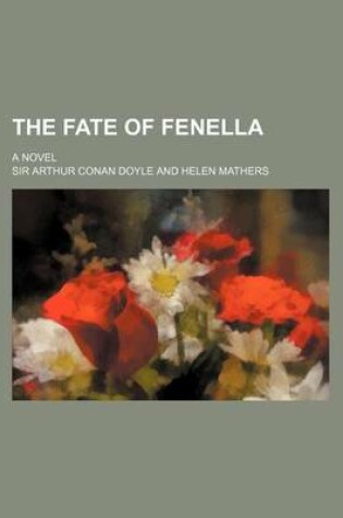 Cover of The Fate of Fenella; A Novel