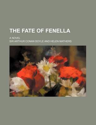 Book cover for The Fate of Fenella; A Novel