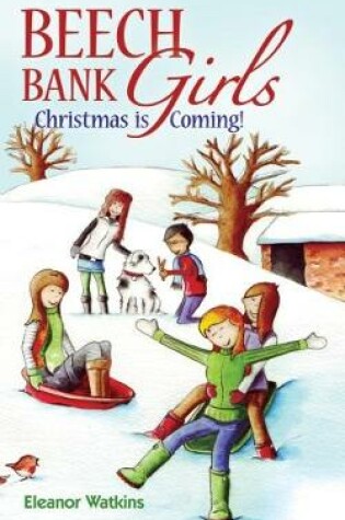 Cover of Beech Bank Girls, Christmas is Coming!