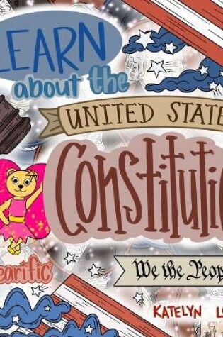 Cover of Learn about the United States Constitution with Bearific(R)