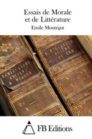 Cover of Essais de Morale et de Littérature