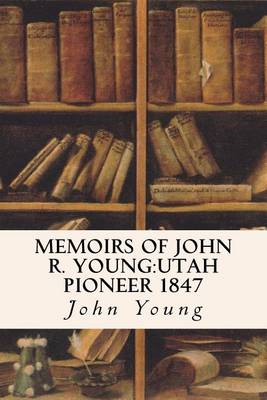 Book cover for Memoirs of John R. Young