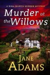 Book cover for MURDER AT THE WILLOWS a gripping cozy crime mystery full of twists