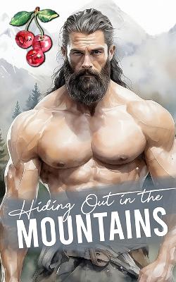 Book cover for Hiding Out In The Mountains