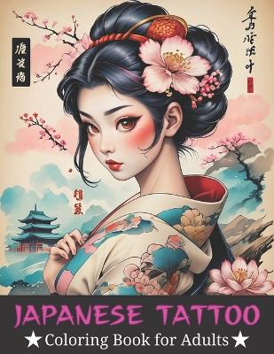 Book cover for Japanese Tattoo Coloring Booj for Adults