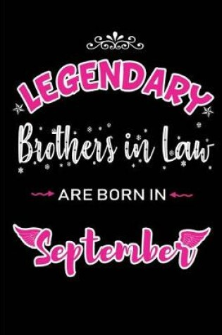 Cover of Legendary Brothers in Law are born in September