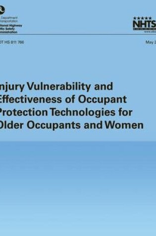 Cover of Injury Vulnerability and Effectiveness of Occupant Protection Technologies for Older Occupants and Women