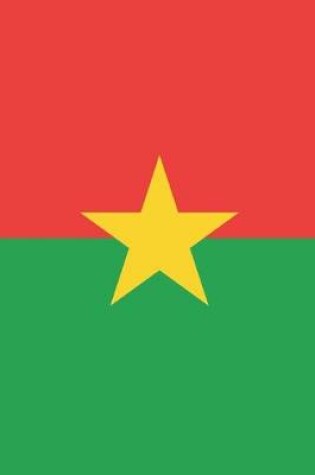 Cover of Burkina Faso Travel Journal - Burkina Faso Flag Notebook - Burkinabe Flag Book
