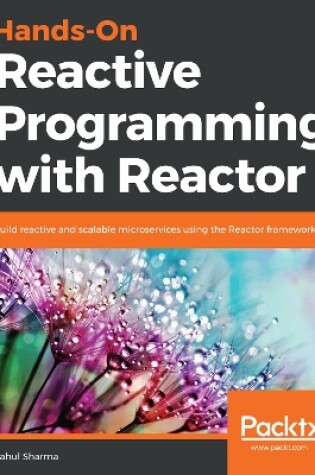 Cover of Hands-On Reactive Programming with Reactor