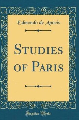 Cover of Studies of Paris (Classic Reprint)