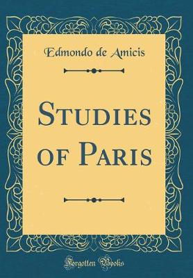 Book cover for Studies of Paris (Classic Reprint)
