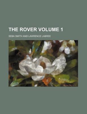 Book cover for The Rover Volume 1