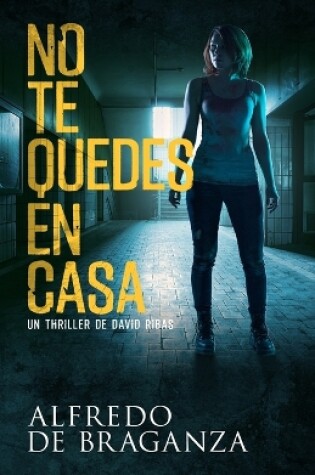 Cover of No Te Quedes En Casa