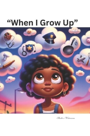 Cover of When I Grow Up