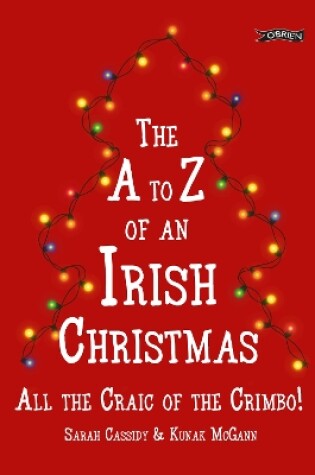 Cover of The A to Z of an Irish Christmas