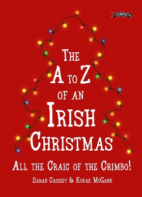 Book cover for The A to Z of an Irish Christmas