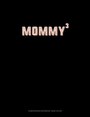 Cover of Mommy Cubed