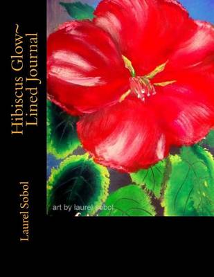Book cover for Hibiscus Glow Lined Journal