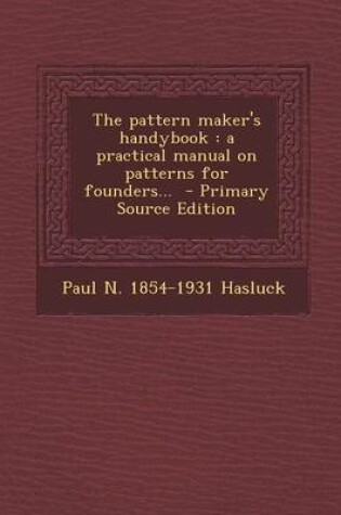 Cover of The Pattern Maker's Handybook