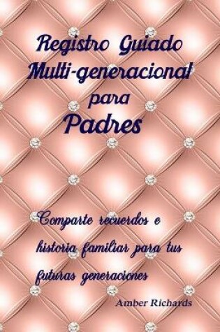 Cover of Registro Guiado Multi-generacional para Padres